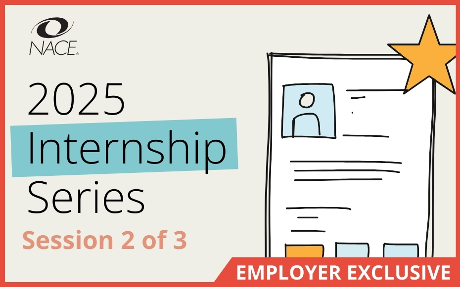 NACE Internship Series 2025 Session 2: Internship Strategy: A Blueprint for Success